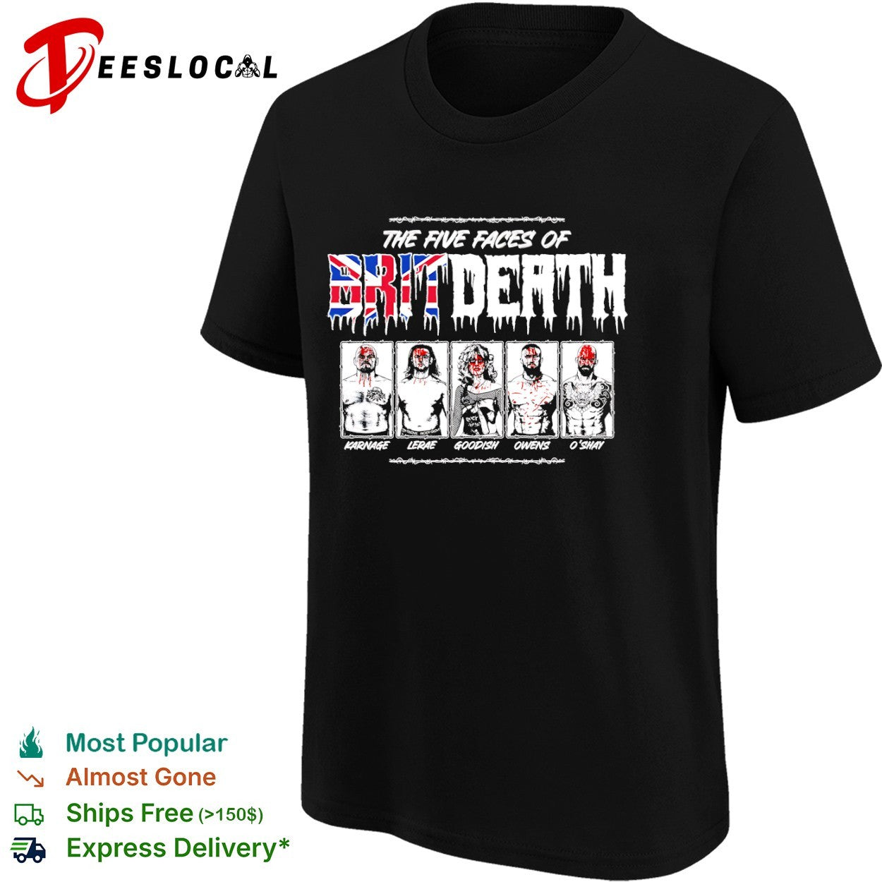 Karnage LeRae Goodish Owens OShay The Five Faces of Brit Death wrestling shirt