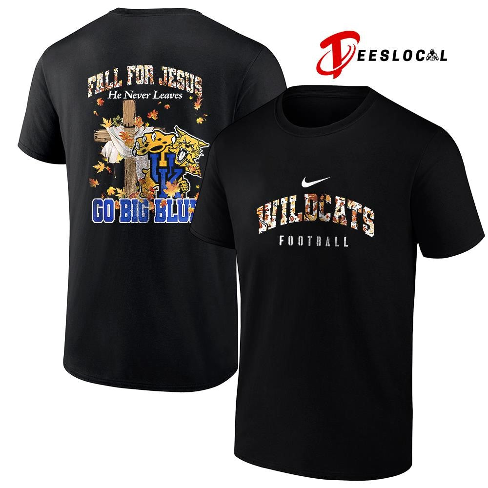 Kentucky Wildcats x fall for Jesus he never leaves mascot shirt
