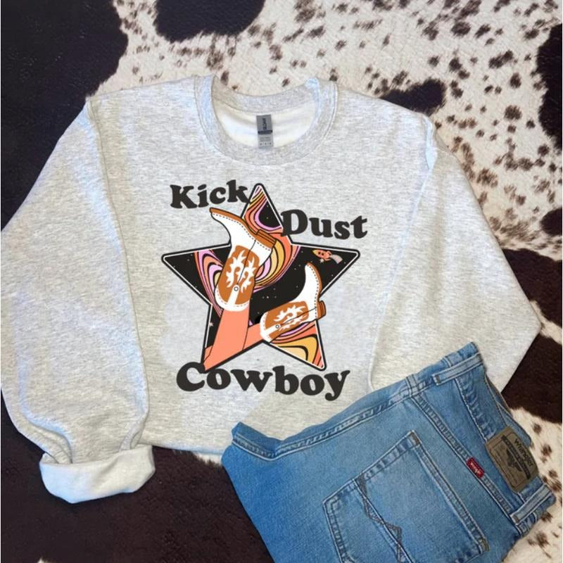 Kick dust Crewneck Sweatshirt and Hoodie country western girl clothes, western outfits women, western clothing Shirt
