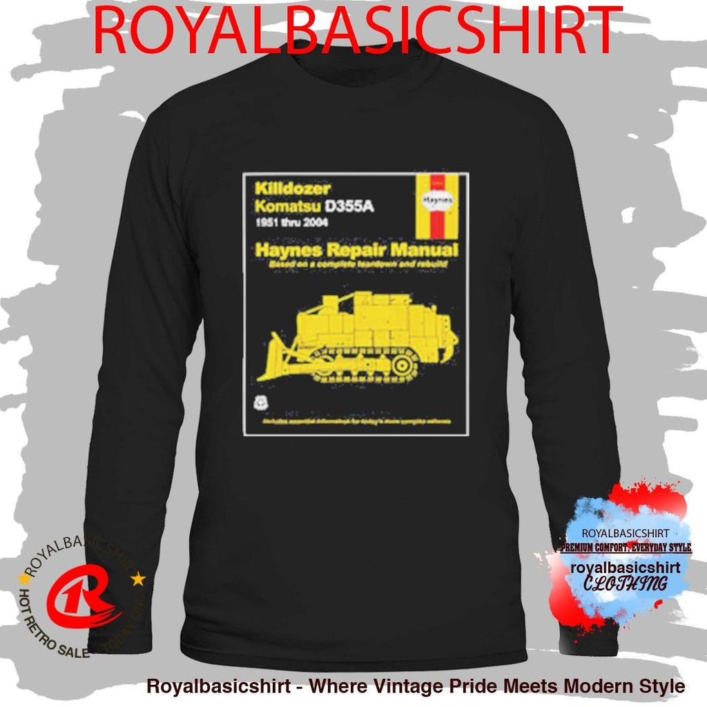 Killdozer Komatsu D355A Haynes Repair Manual T-Shirt