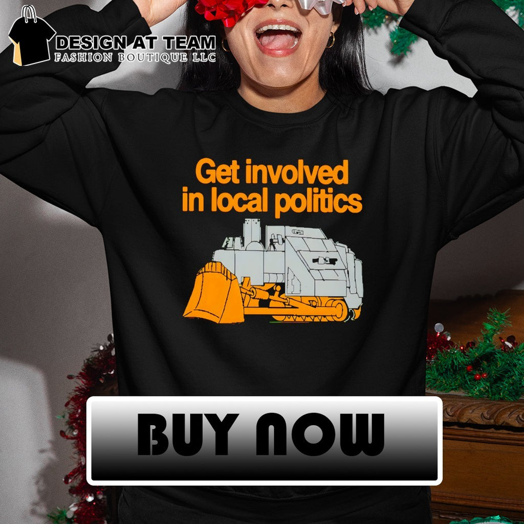 Killdozer get involved in local politics shirt