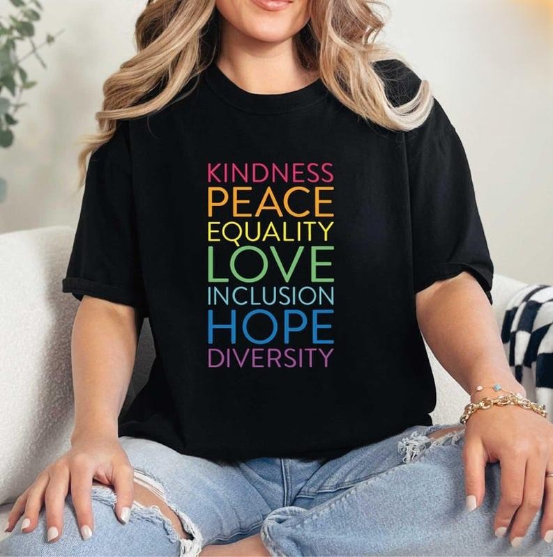 Kindness Tshirt, Peace, Love, Equality, Inclusion, Hope, Diversity, Be Kind Shirt, Inclusion Matter T-Shirt, Pride Shirt...