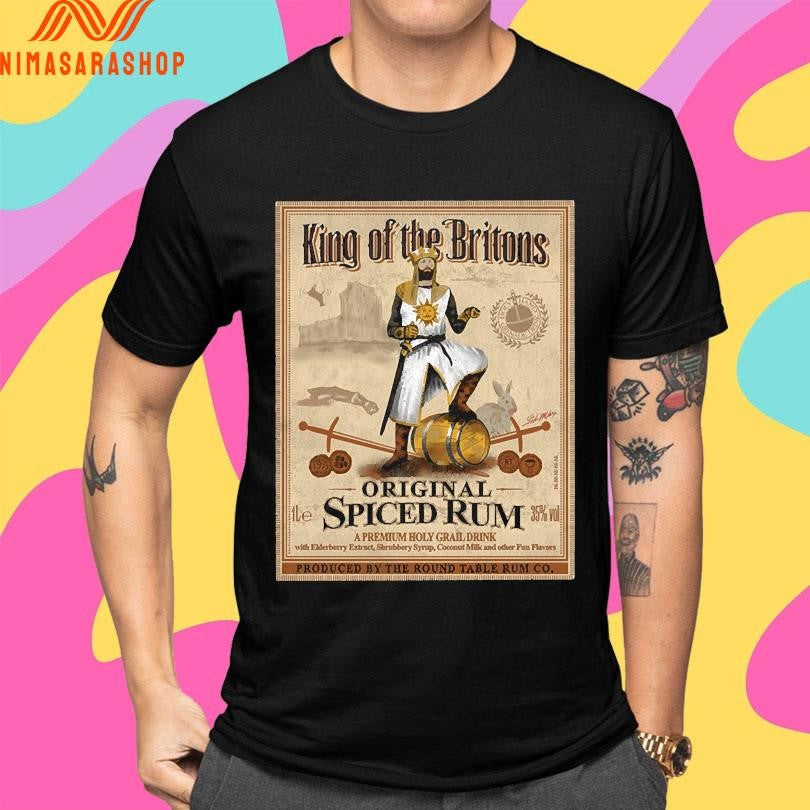 King Of The Britons Original Spiced Rum Shirts