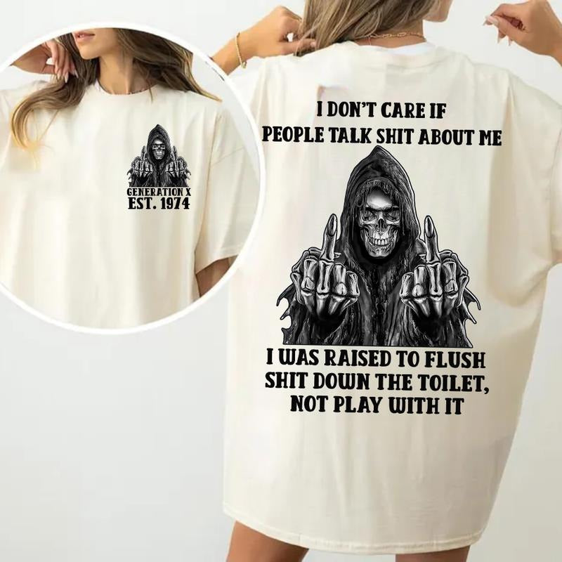 KingZlia Shop I Dont Care If People Talk Shit About Me Generation X T-shirt 100% Cotton Unisex Comfort Womenwear Graphic...