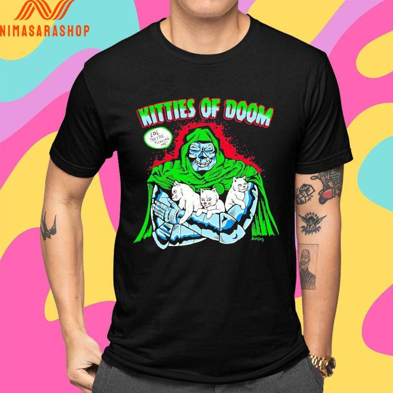 Kitties Of Doom Lol They’re Tickling Me Shirts