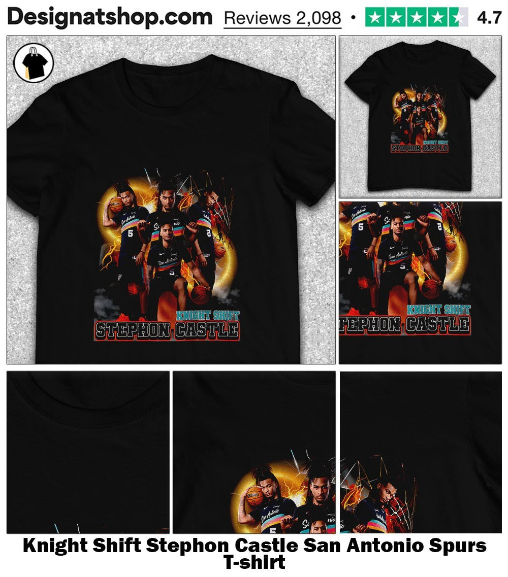 Knight Shift Stephon Castle San Antonio Spurs shirt
