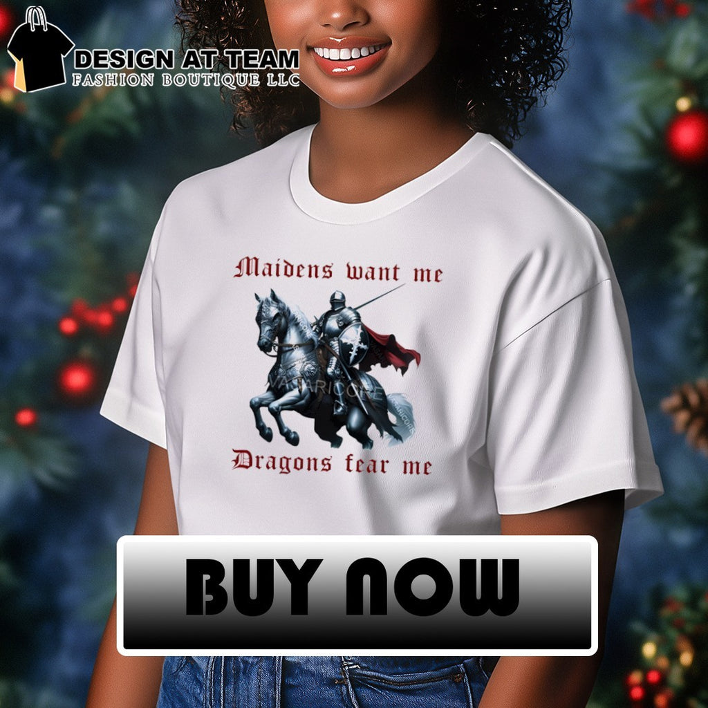 Knight maidens want me drago fear me shirt