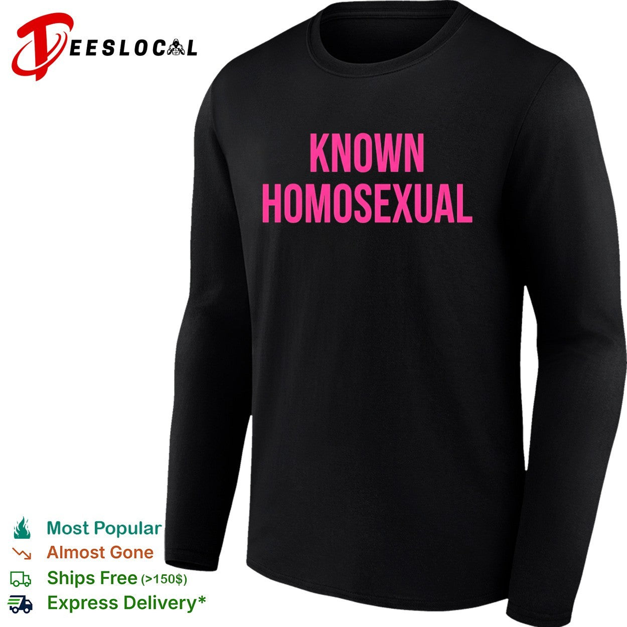 Known homosexual shirt
