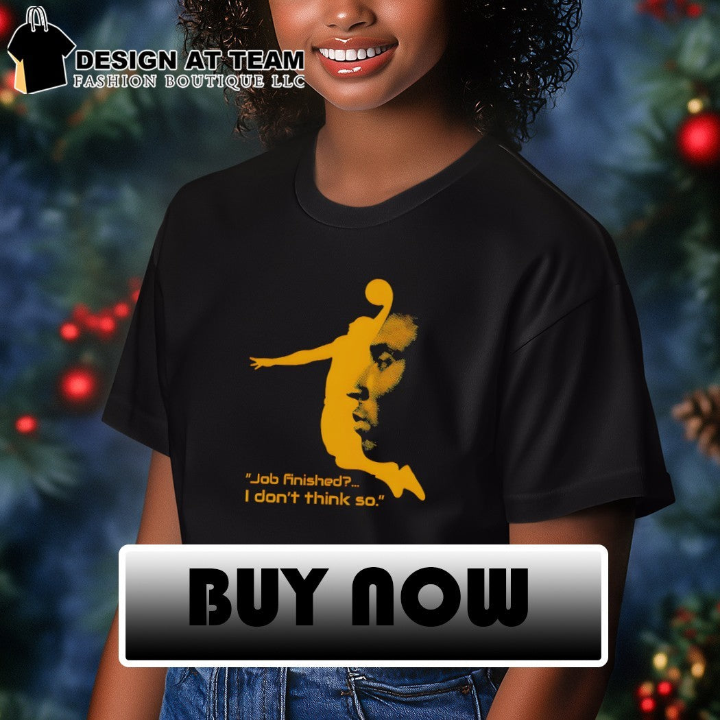 Kobe Bryant Black Mamba job finished I don’t think so quote shirt