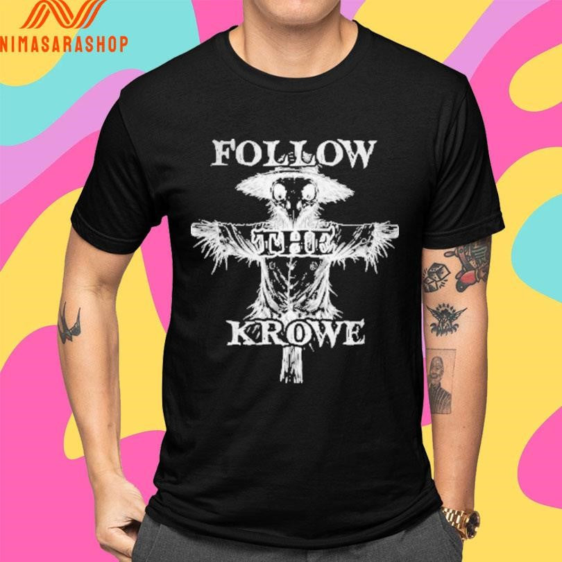 Korbyn Krowe Follow The Krowe Shirts