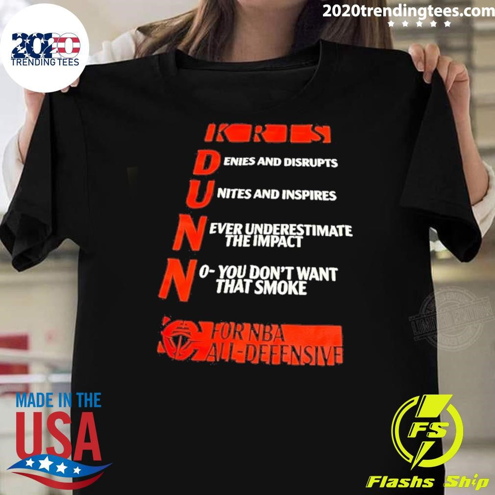 Kris Dunn All-defensive Team Denies And Disrupts Unites And Inspires Nike Logo Shirt