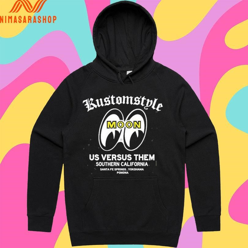 Kustomstyle Moon Us Versus Them Southern California Santa Fe Springs Yokohama Pomona Shirts