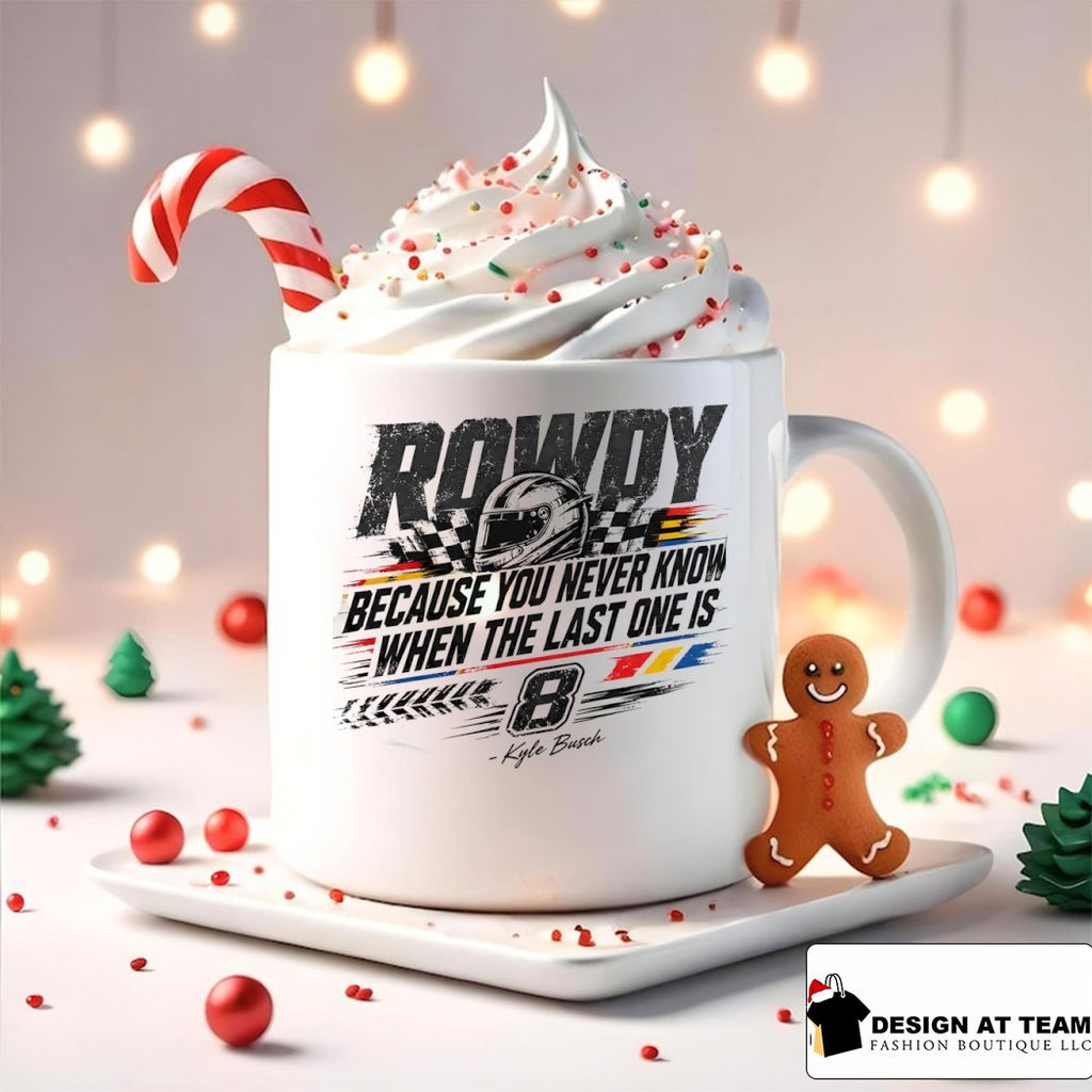 Kyle Busch Rip Rowdy because you never know when the last one is racing shirt