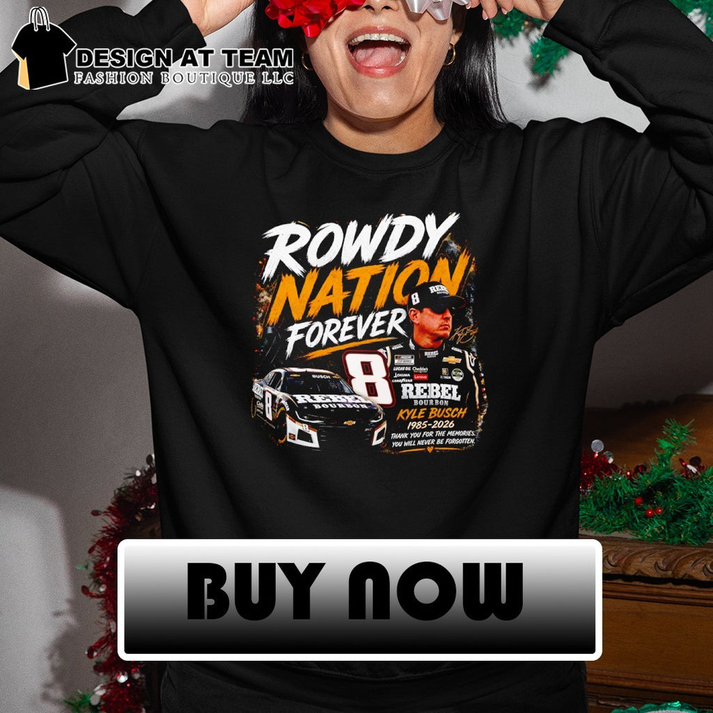 Kyle Busch Rowdy Nation Forever 8 Racing Graphic shirt