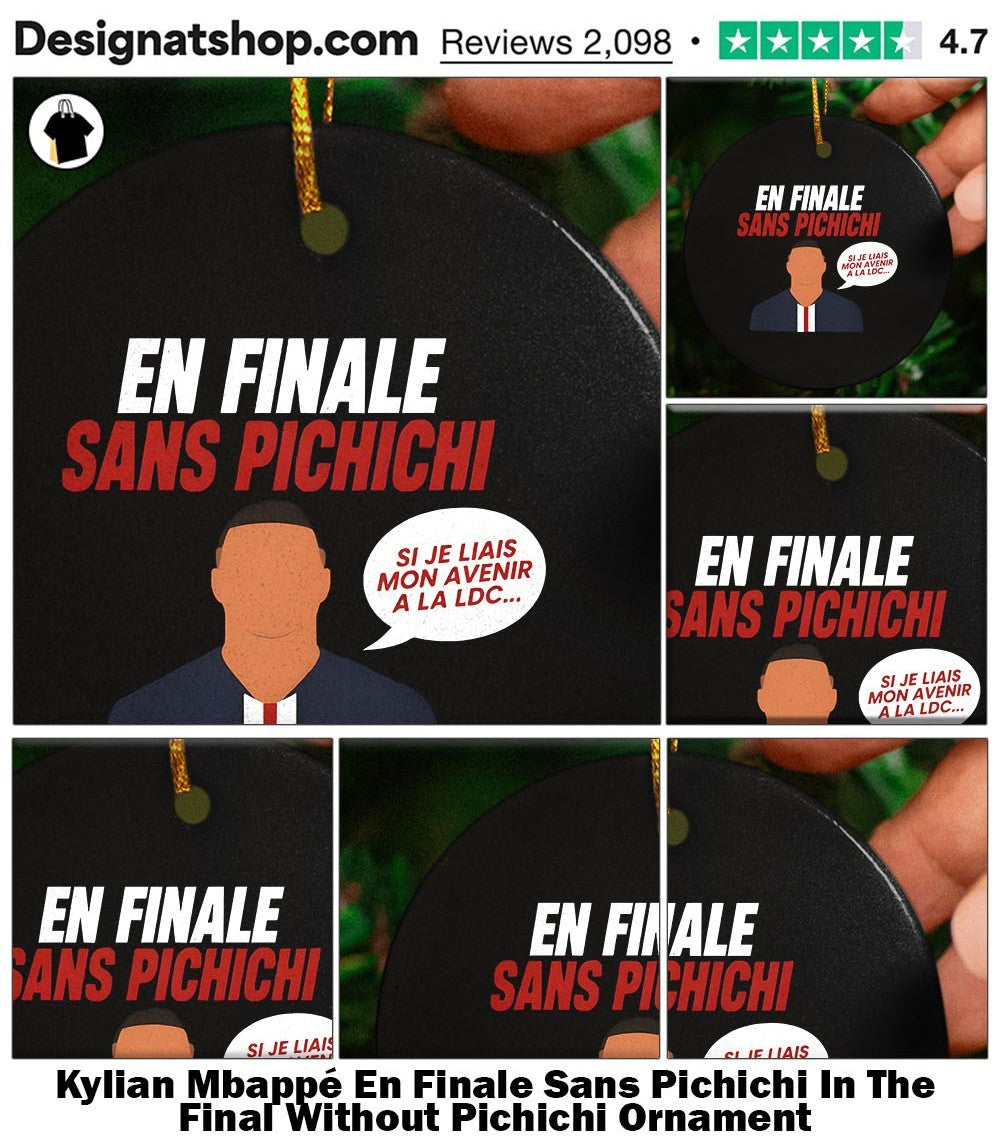 Kylian Mbappé En Finale Sans Pichichi In The Final Without Pichichi shirt