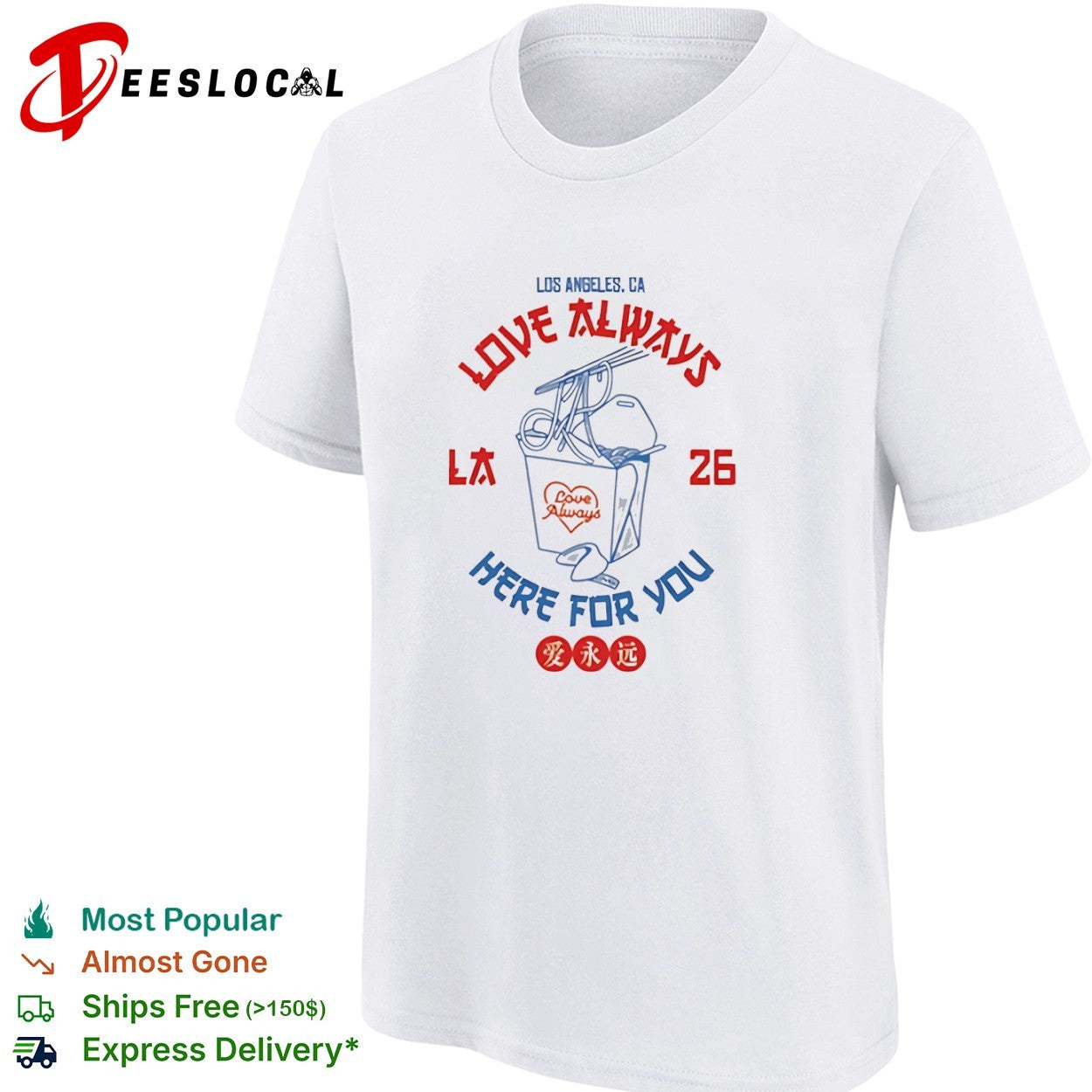 LA Love Always here for you takeout box fortune cookie shirt