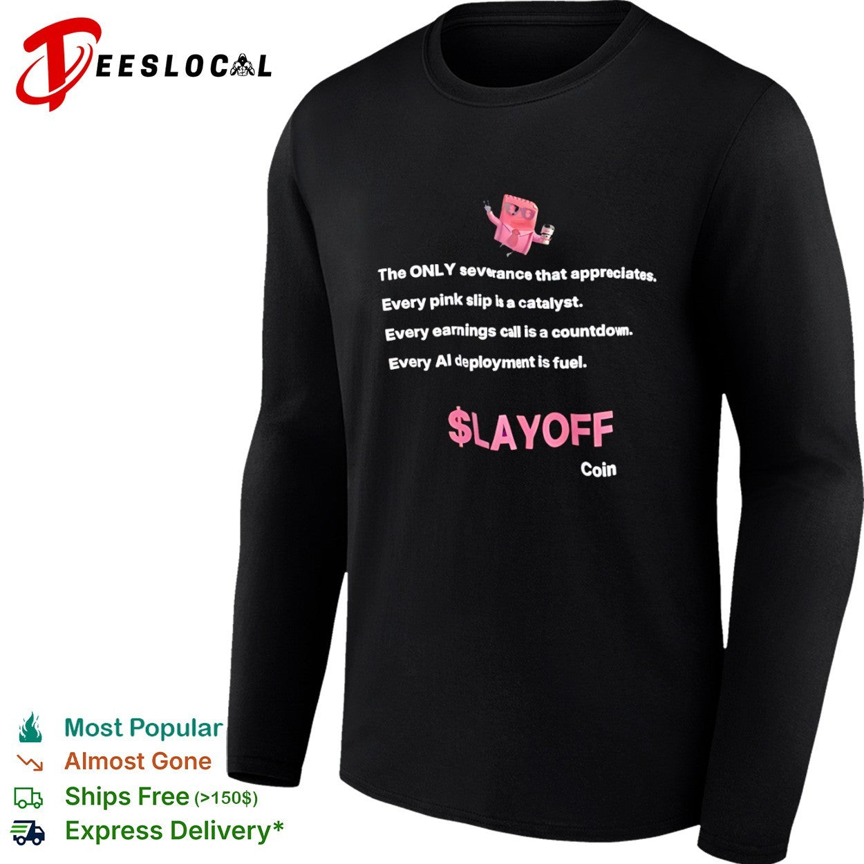 $LAYOFF Coin The ONLY severance that appreciates shirt