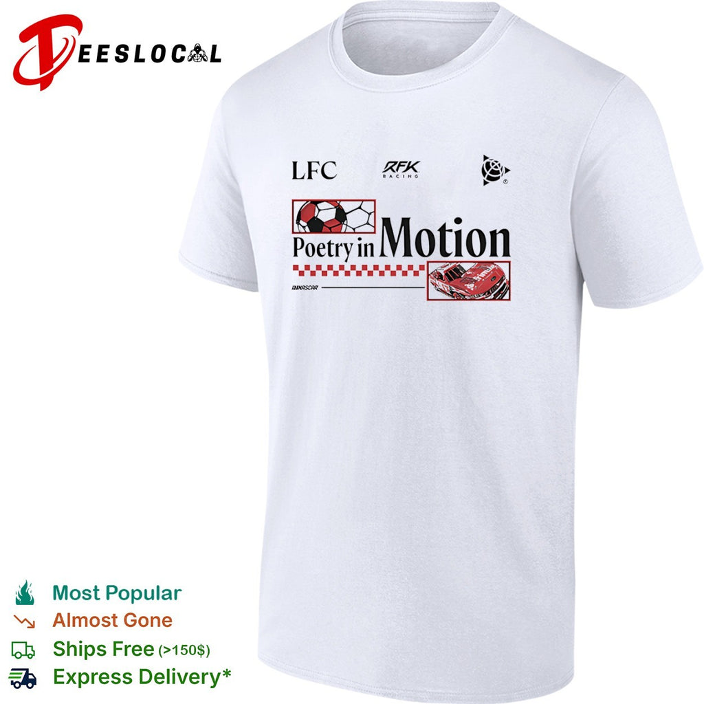 LFC RFK Racing Poetry in Motion NASCAR Ford Mustang Shirt