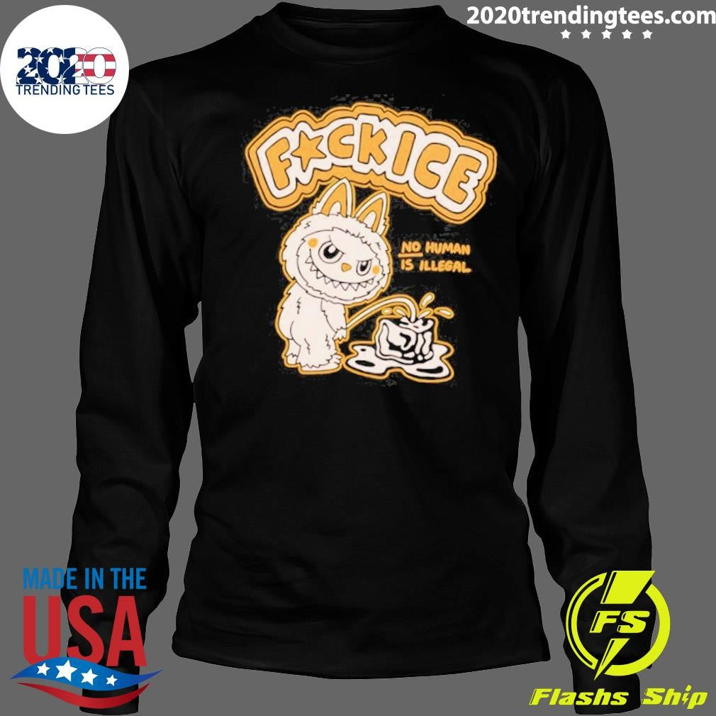 Labubu Piss On Fuck Ice No Human Is Illegal Meme Shirt