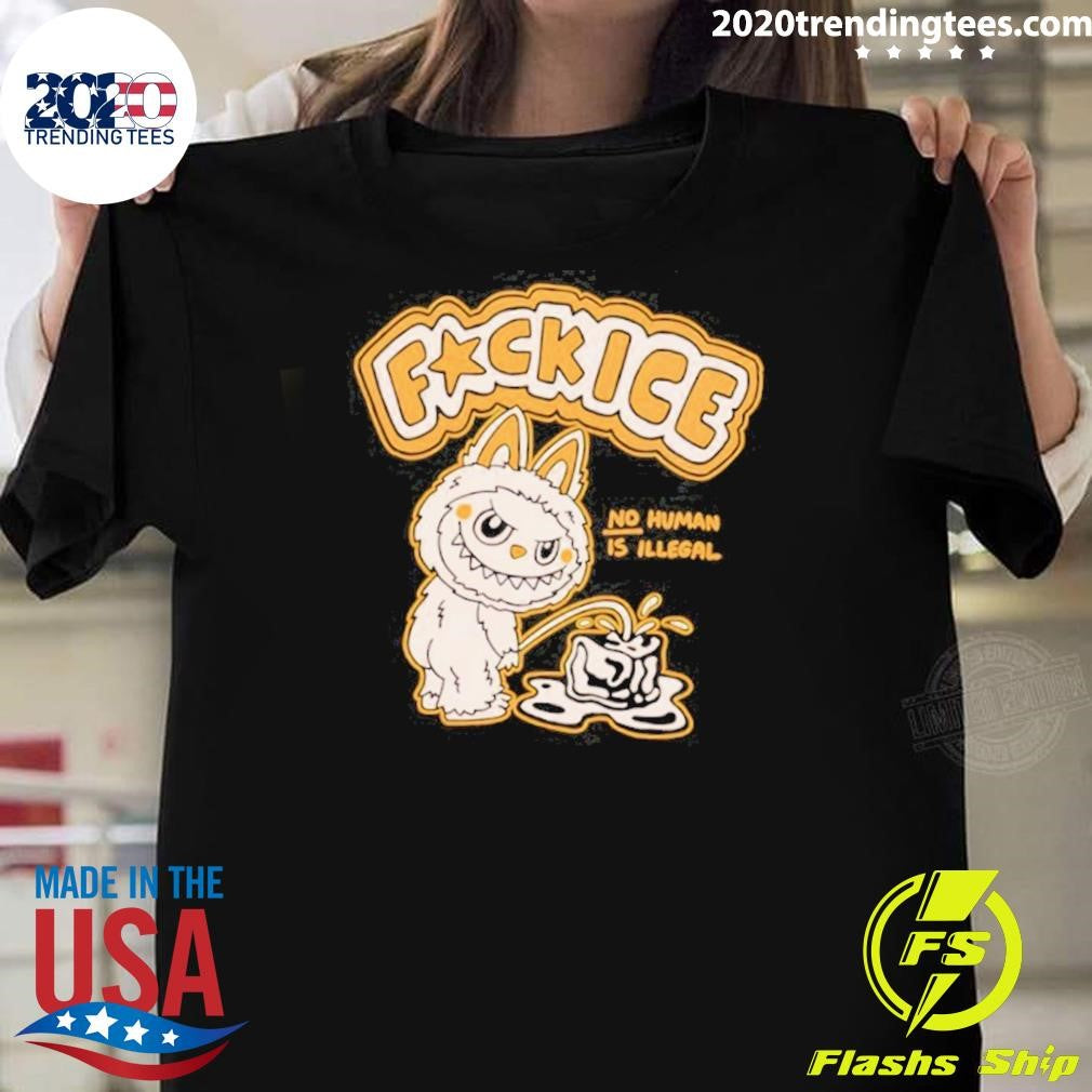 Labubu Piss On Fuck Ice No Human Is Illegal Meme Shirt