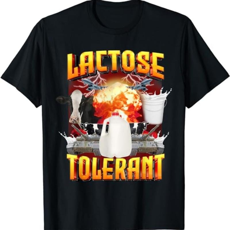 Lactose Tolerant Shirt, Funny Sarcasm Oddly Specific Meme T-Shirt, Lactose Shirt, Lactose graphic, Lactose Gift Menswear...