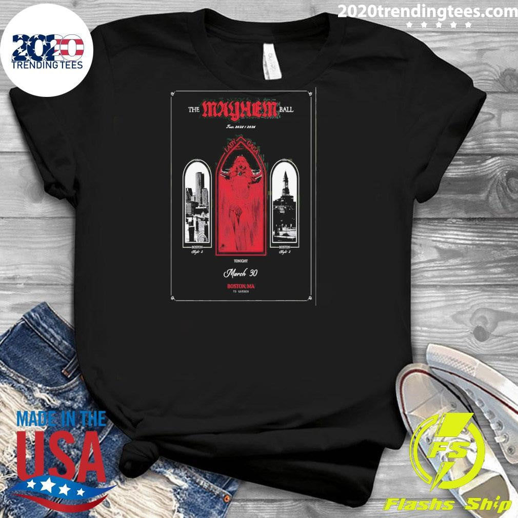 Lady Gaga TD Garden In Boston MA March 30 2026 Shirt