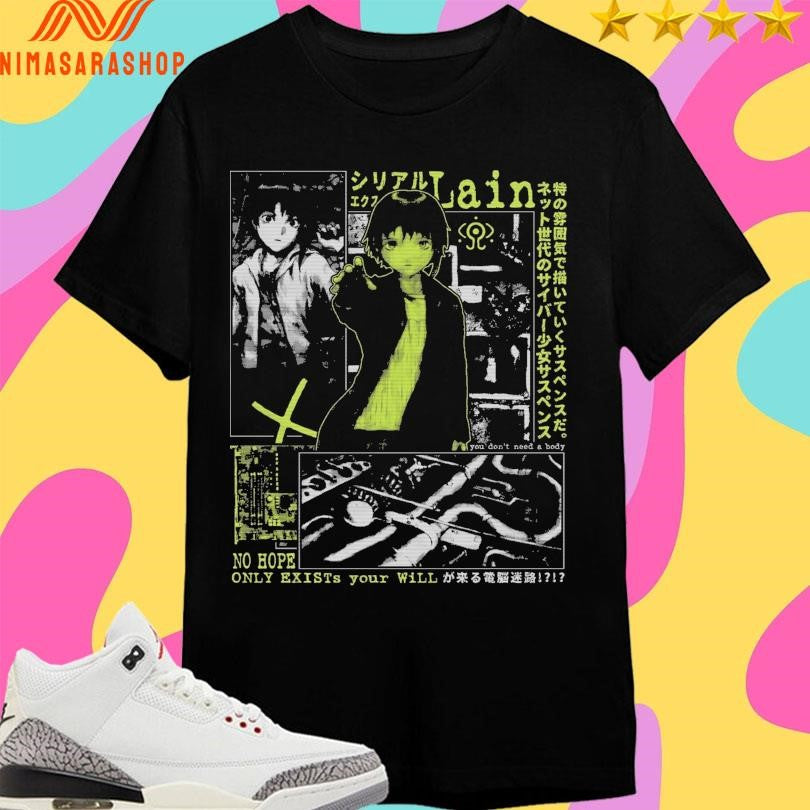 Lain No Hope Only Exists Your Will Shirts