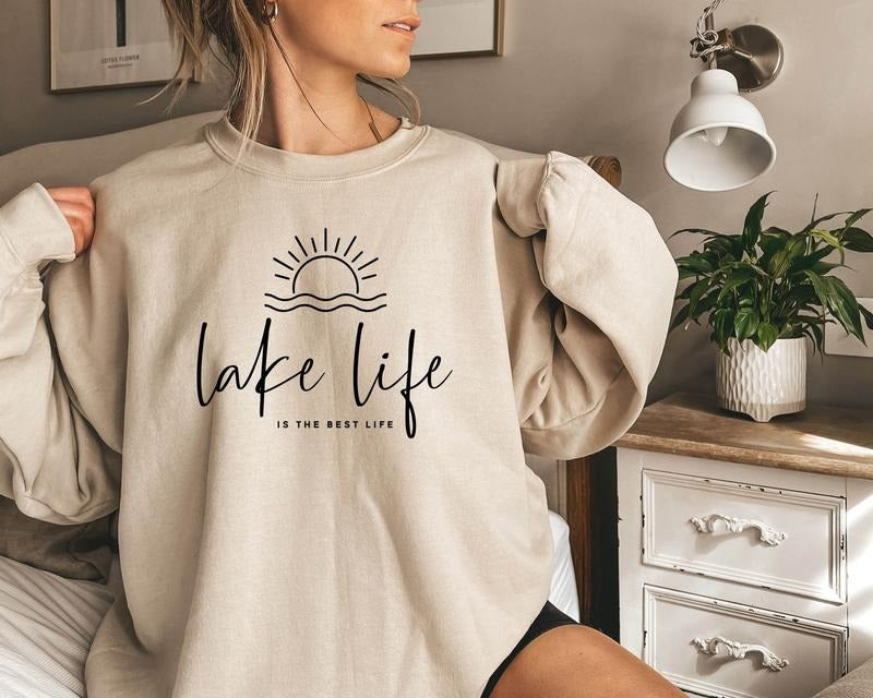 Lake Life Is The Best Life Sweatshirt, Lake Life Sweatshirt, Lake Vibes, Summer Lake Shirt, Summer Vacation Sweatshirt,...