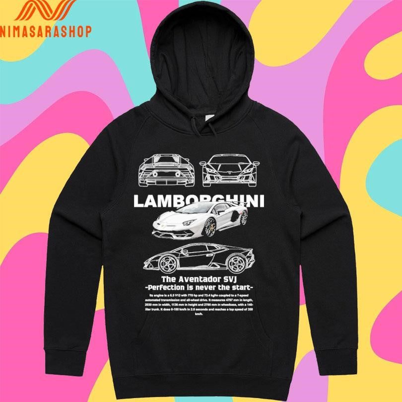 Lamborghini The Aventador SVJ Perfection Is Never The Start Shirts