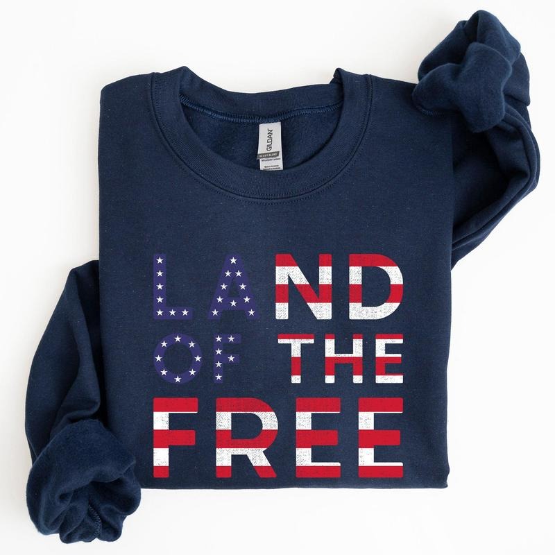 Land Of The Free, Patriotic, 4th of July Sweatshirt, Women's Crew Neck, Crewneck T-Shirts, Hoodie | PrintMintTees.com