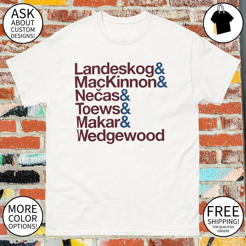 Landeskog MacKinnon Necas Toews Makar Wedgewood Colorado Avalanche Hockey NHL 2026 shirt