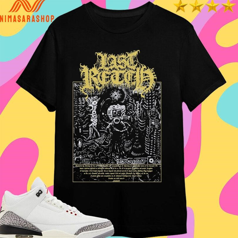 Last Retch Spaceman Shirts
