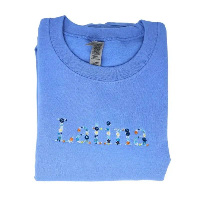 Latina Embroidered Flower Sweatshirt, Latina Sweatshirt T-Shirts, Hoodie | PrintMintTees.com