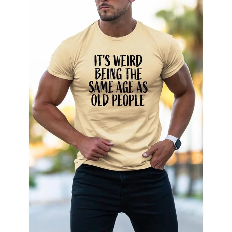 Laugh Out Loud - Same Age As Old People Joke T-Shirt | Mens Cotton Blend Short Sleeve Tee | Lightweight Summer Casual...