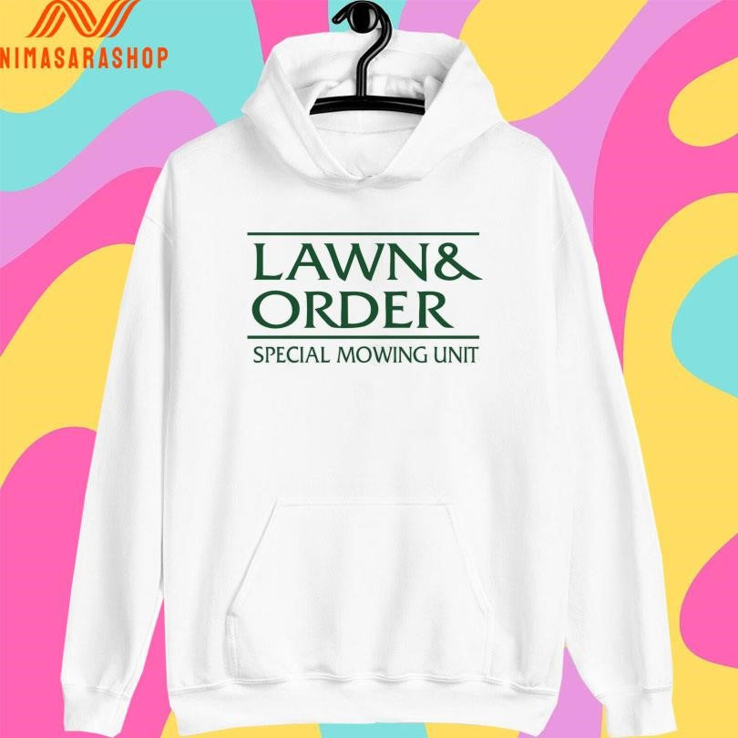 Lawn And Order Special Mowing Unit Shirts