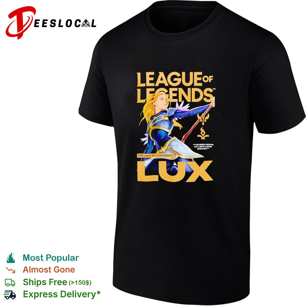 League of Legends Lux The Lady of Luminosity I have been hiding my light shirt
