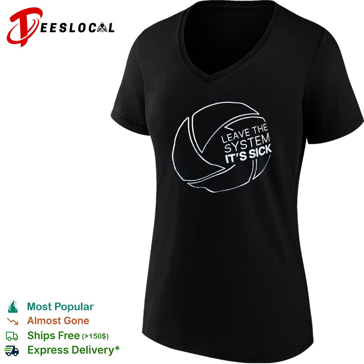 Leave the system its sick logo shirt