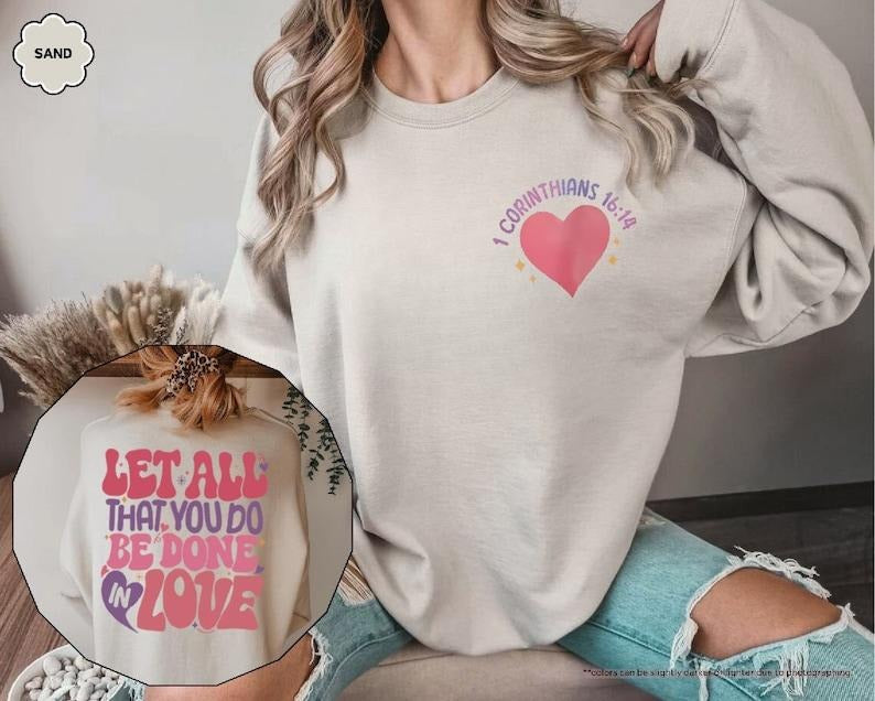 Let All That You Do Be Done In Love Hoodie, Bible Verse Sweatshirt, Love Sweatshirt, Christian Hoodie, 1 Corinthians...