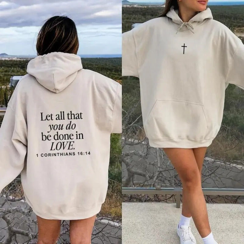 Let All That You Do Be Done In Love Hoodie, Christianity Religious Sweatshirt Gift, Christian Merch For Her Menswear Shirt