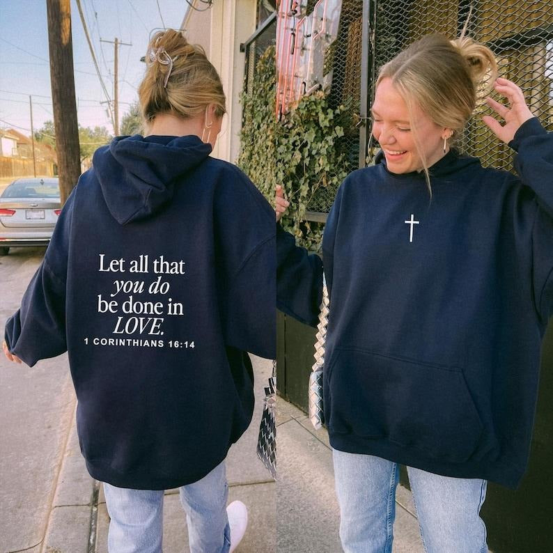 Let All That You Do Be Done In Love Hoodie, Scriptural Bible Verse Sweater, Christian Hoodies, Faith Christianity...