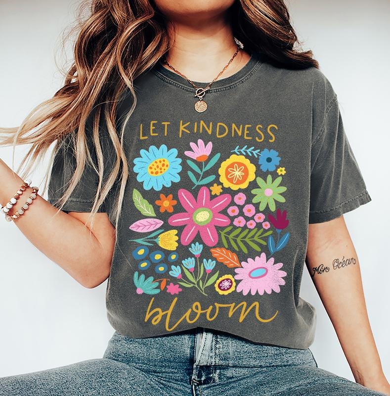 Let Kindness Bloom Comfort Colors T-Shirt, Mental Health Shirt, Be Kind Retro Flower Shirt, Floral Kindness Tee,...