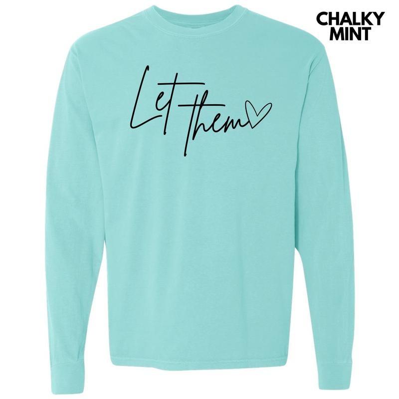 Let Them Script Long Sleeve Comfort Colors T-Shirt 'NLB' Hoodie, Sweatshirt | PrintMintTees.com
