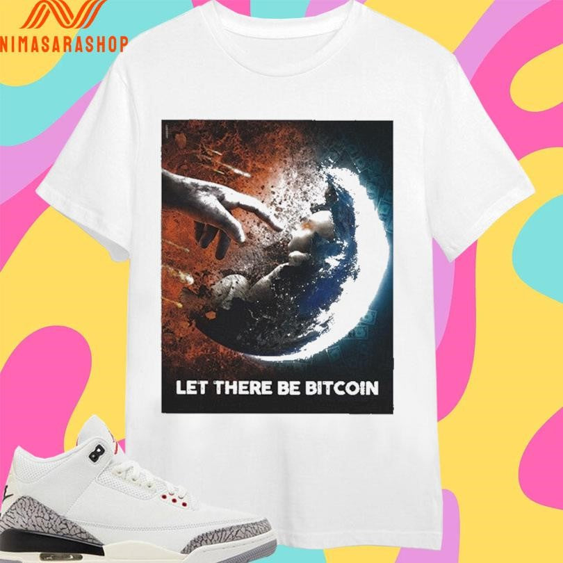 Let There Be Bitcoin Shirts