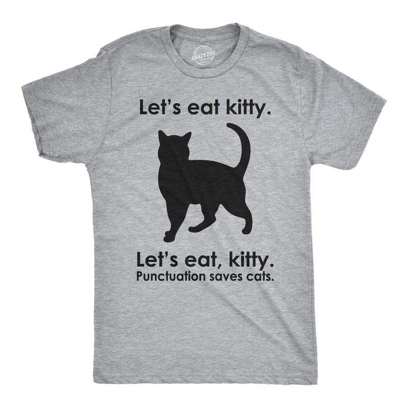 Let's Eat Kitty T Shirt Funny Punctuation Shirt Cat Tee Mens Funny T Shirts Cool Tees Soft Stylish Casual Menswear Funny...