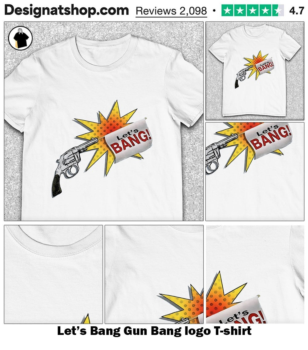 Let’s Bang Gun Bang logo shirt