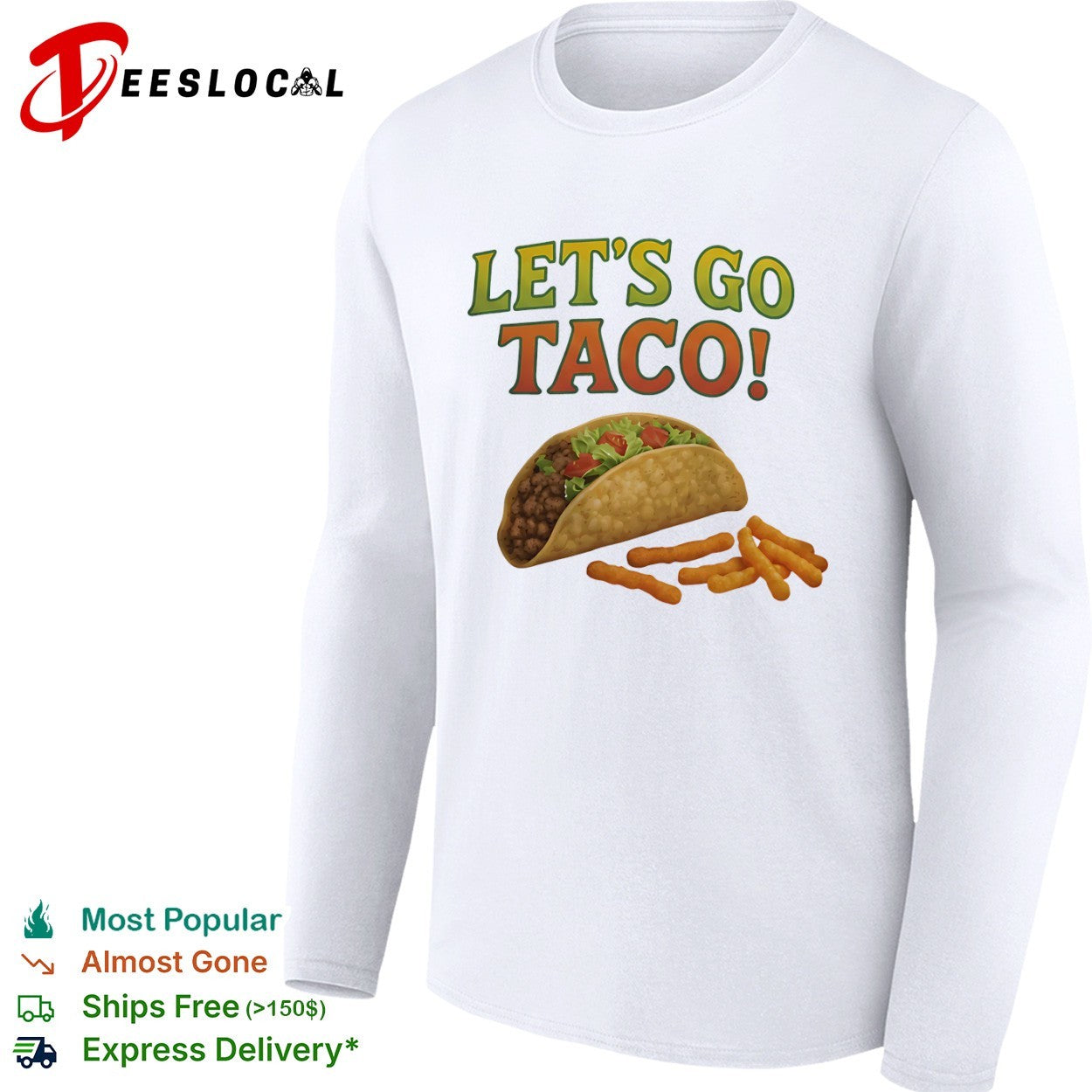 Lets Go Taco with Crunchy Cheese Snacks Food shirt