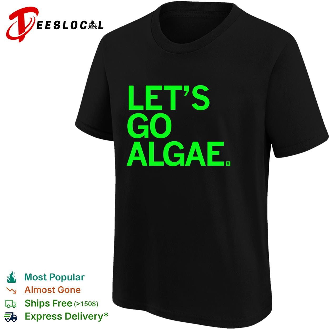 Let’s go algae shirt