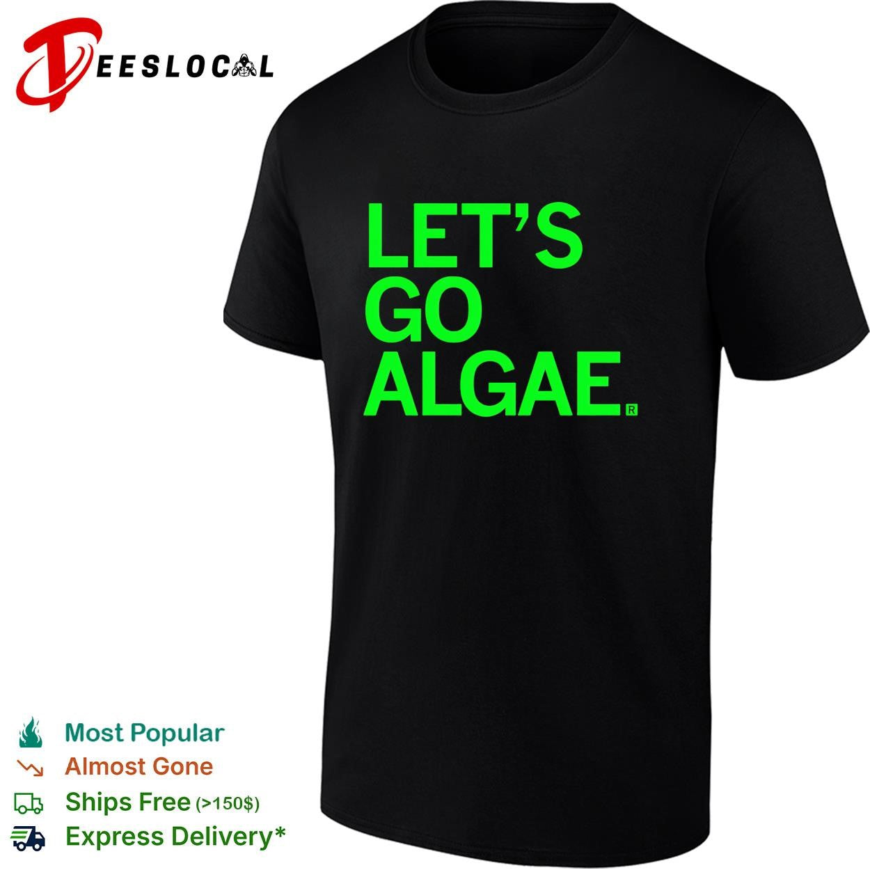 Let’s go algae shirt