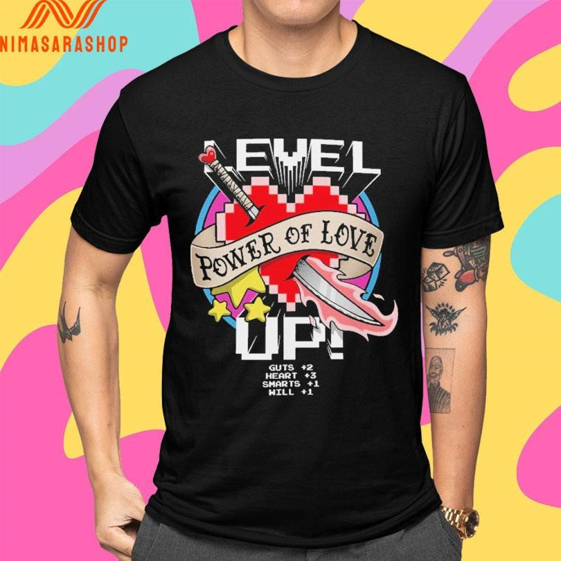 Level Up Power Of Love Shirts