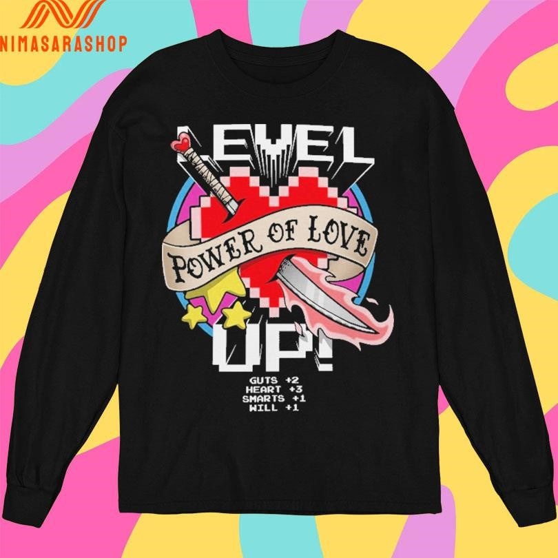 Level Up Power Of Love Shirts
